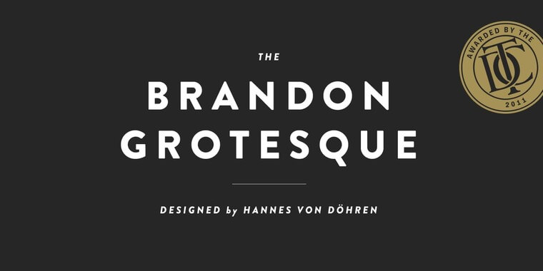 Appearance of 
Brandon Grotesque Font