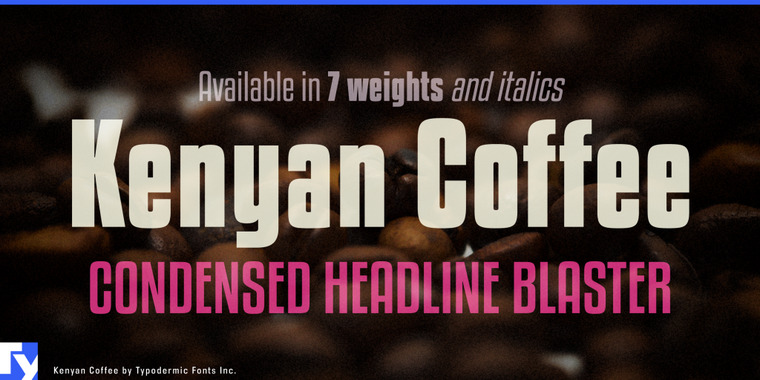 Appearance of Kenyan Coffee Font