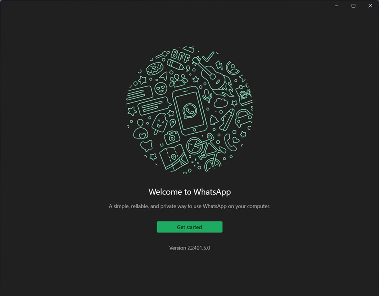 Download WhatsApp for PC for Windows  7 Get Started launch screen.