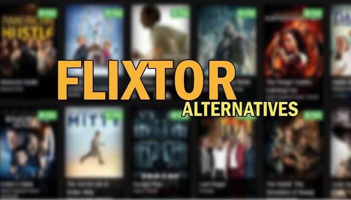 5 Best Alternatives to Flixtor