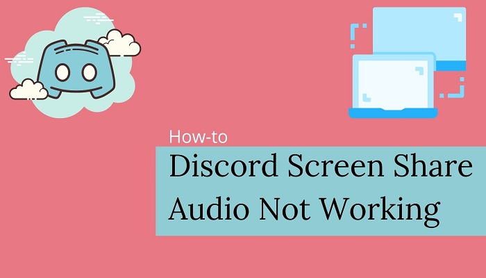 Discord Screen Share Audio Not Working - Fix Discord Stream No-Audio