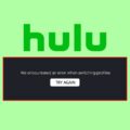 Hulu We Encountered an Error When Switching Profiles
