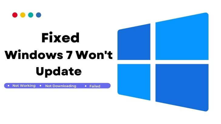 Fixed: Windows 7 Won't Update/Failed To Download