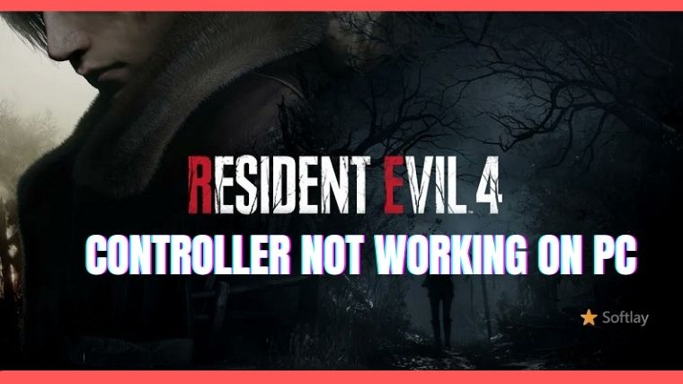 How To Fix Resident Evil 4 Remake Controller Not Working on PC