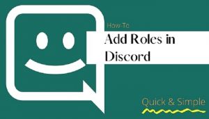 How to Add Roles in Discord - A Complete Tutorial [2021]