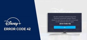 How to Fix Disney Plus Error Code 42 on Roku & Firestick
