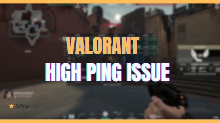 How to Fix High Ping Issue in Valorant