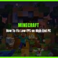 How to Fix Minecraft Low FPS on High-End PC