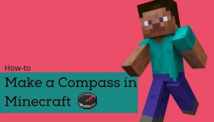 How to Make a Compass in Minecraft