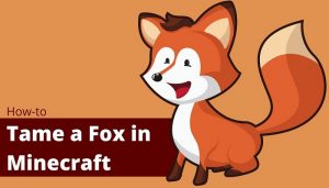 How to tame a fox in Minecraft
