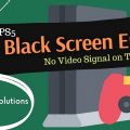 Stuck PS5 Black Screen on TV 2021-2022