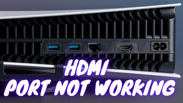 PS5 HDMI Port Not Working