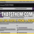 ThatsThem - Best Website For People, Phone & Address Search