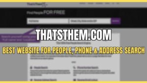 ThatsThem - Best Website For People, Phone & Address Search