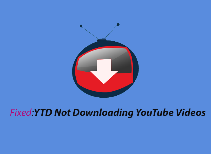 YTD Downloader Not Downloading YouTube Videos