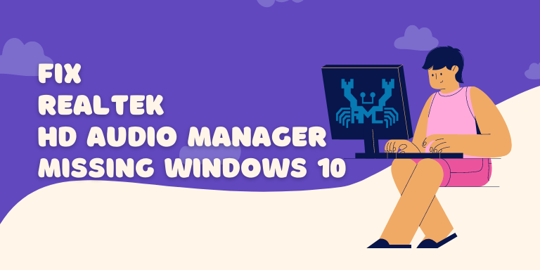 Realtek hd audio manage not working detected windows 10