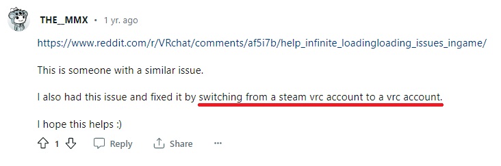 Switching from a Steam VRChat account to a VRChat account fixed the vrchat not loading or not working bug for a user.